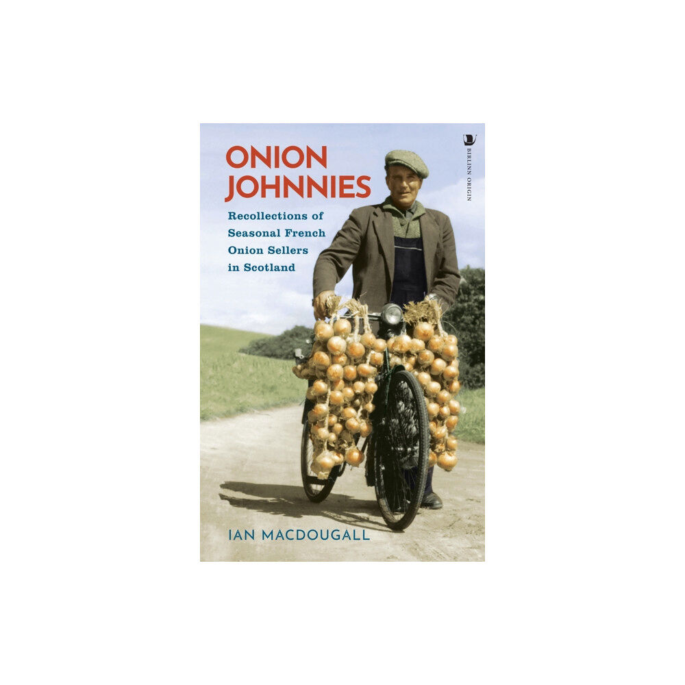 Birlinn General Onion Johnnies (häftad, eng)