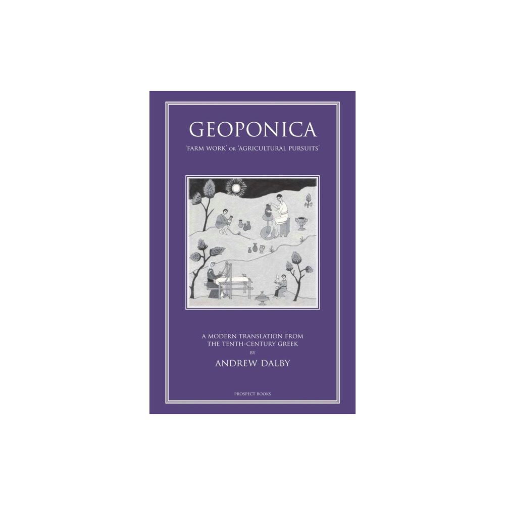 Prospect Books Geoponika (inbunden, eng)