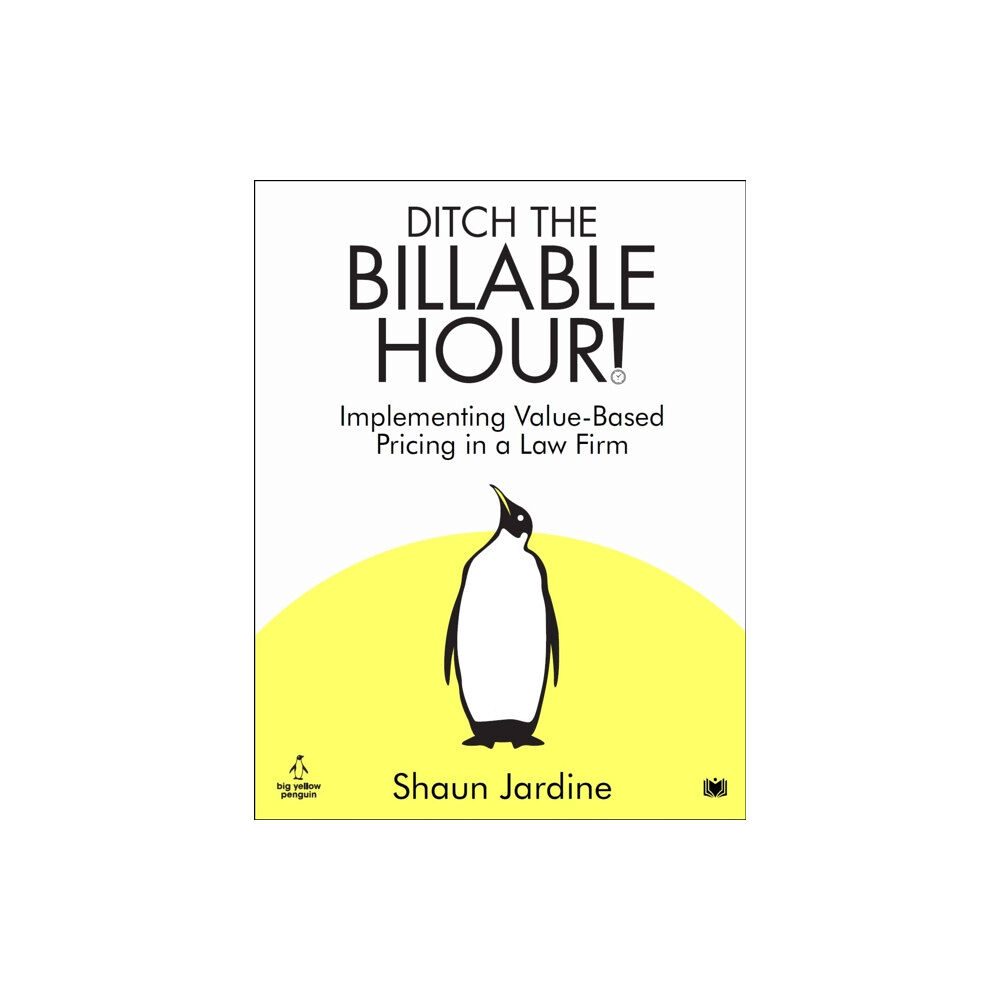 Hawksmoor Publishing Ditch The Billable Hour! (häftad, eng)