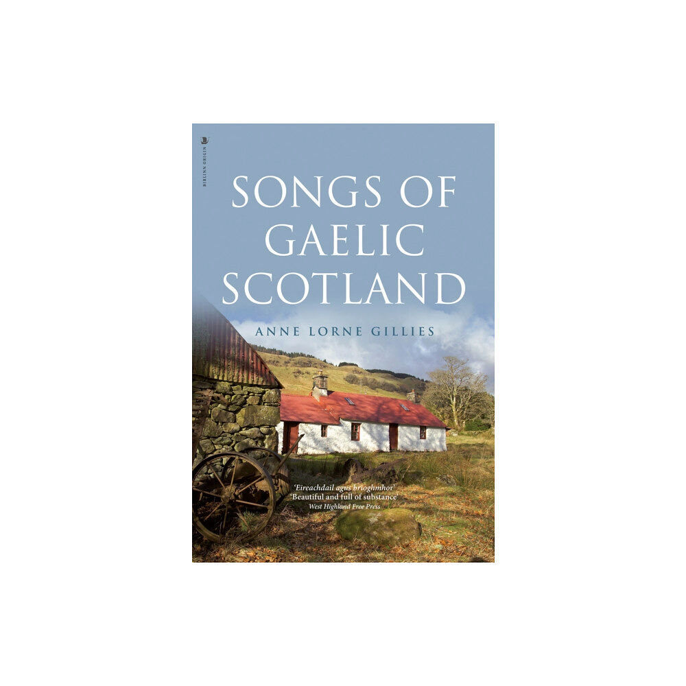 Birlinn General Songs of Gaelic Scotland (inbunden, eng)