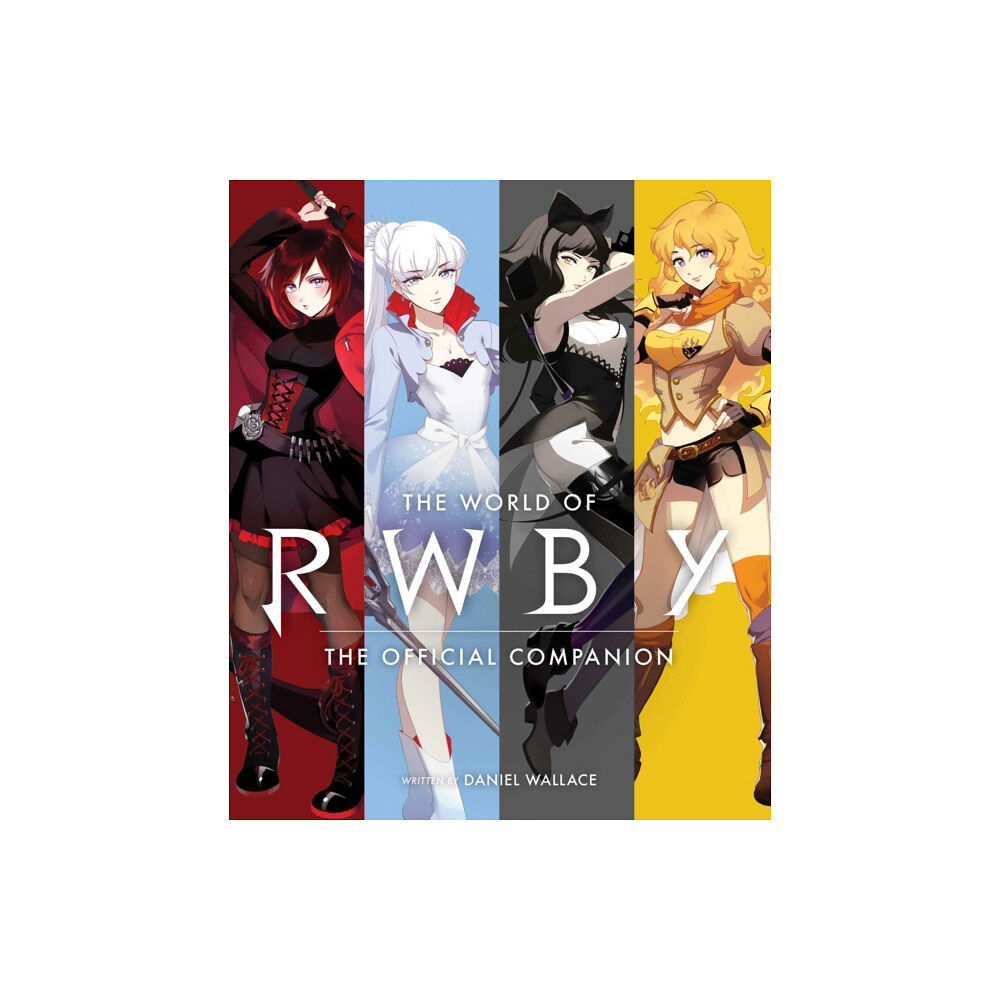 Viz Media, Subs. of Shogakukan Inc The World of RWBY (inbunden, eng)