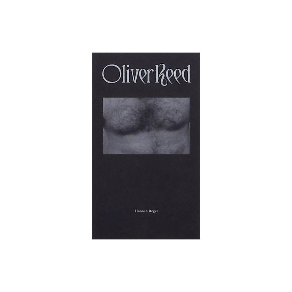 Montez Press Oliver Reed (häftad, eng)