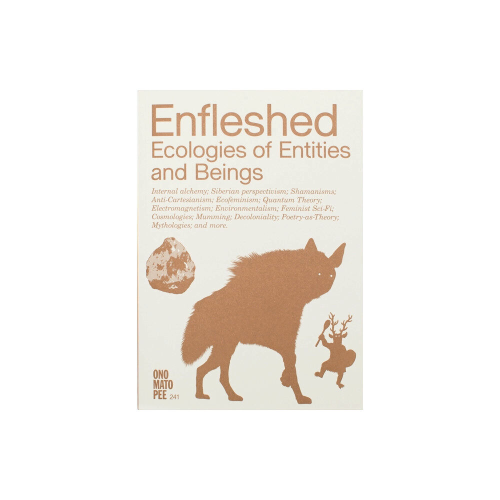 Onomatopee Enfleshed: Ecologies of Entities and Beings (häftad, eng)