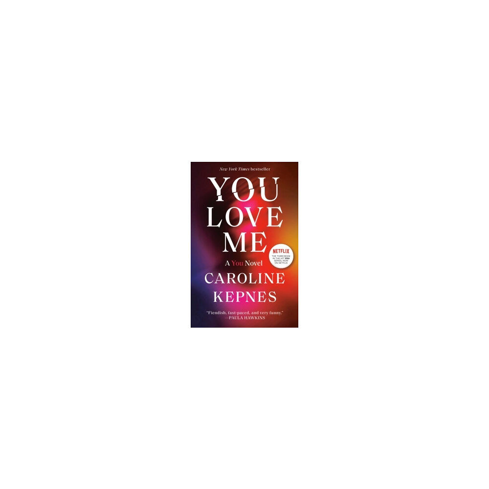 Caroline Kepnes You Love Me (pocket, eng)