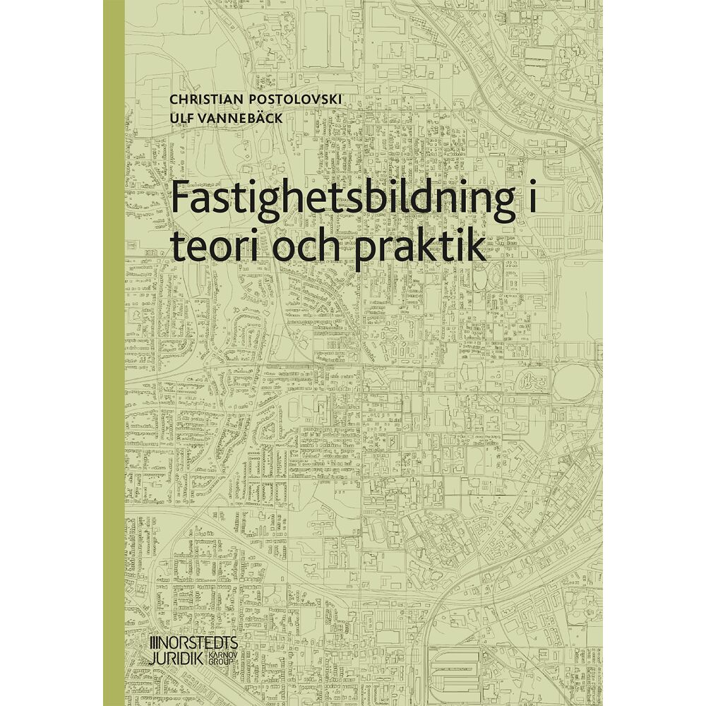 Christian Postolovski Fastighetsbildning i teori och praktik (häftad)