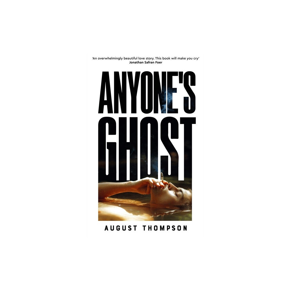 August Thompson Anyone's Ghost (häftad, eng)