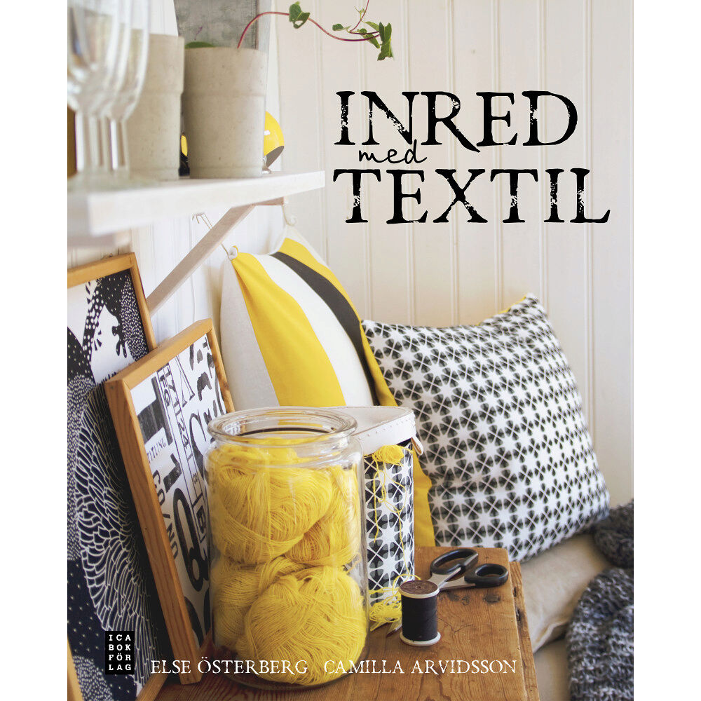 Camilla Arvidsson Inred med textil (inbunden)