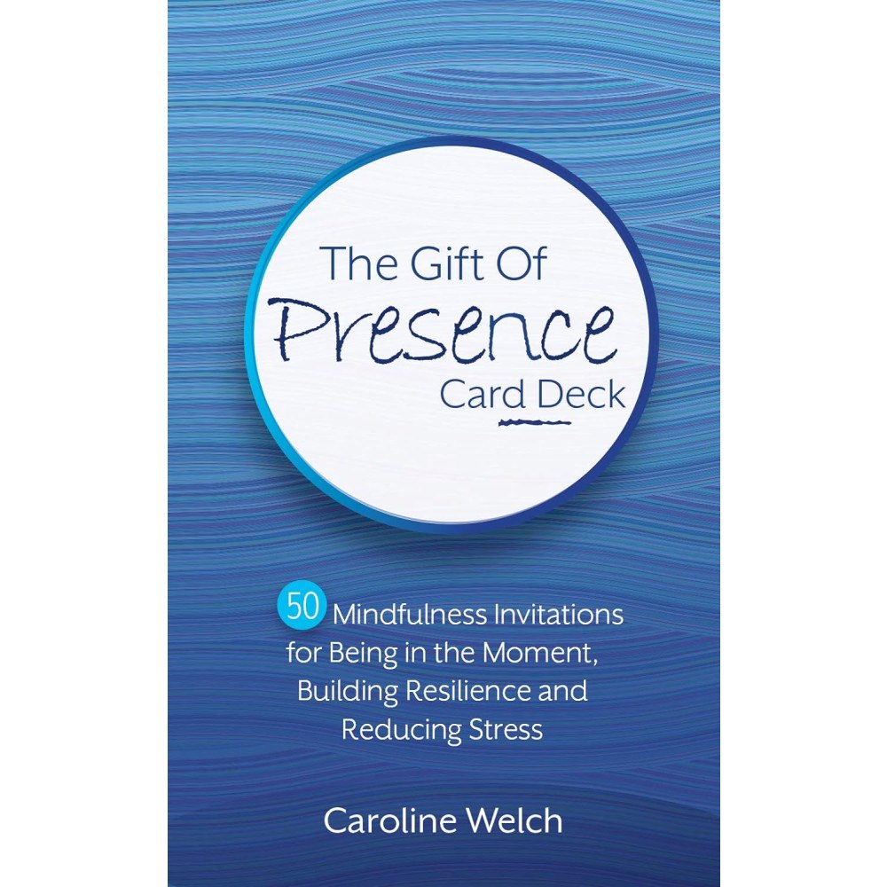 Caroline Welch The Gift of Presence Card Deck