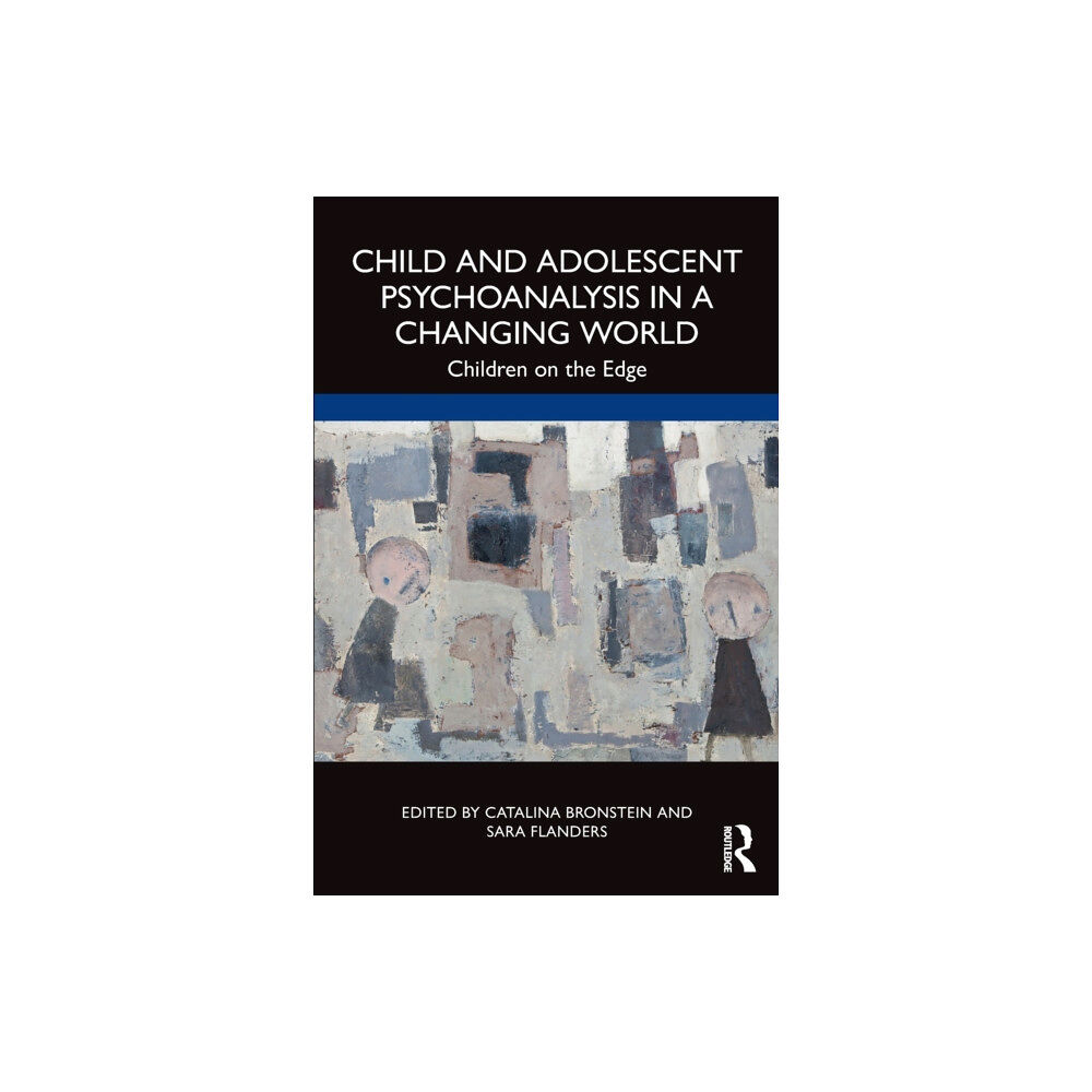 Taylor & francis ltd Child and Adolescent Psychoanalysis in a Changing World (häftad, eng)