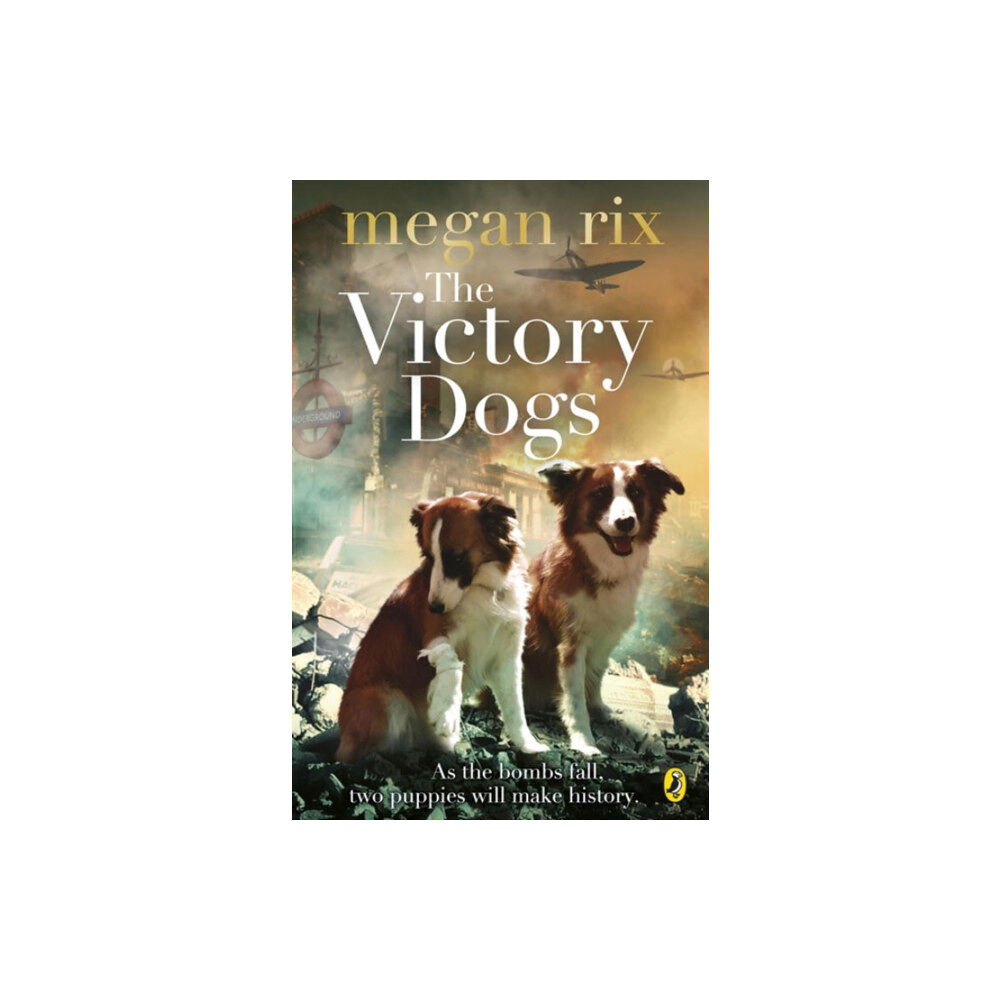 Penguin Random House Children's UK The Victory Dogs (häftad, eng)