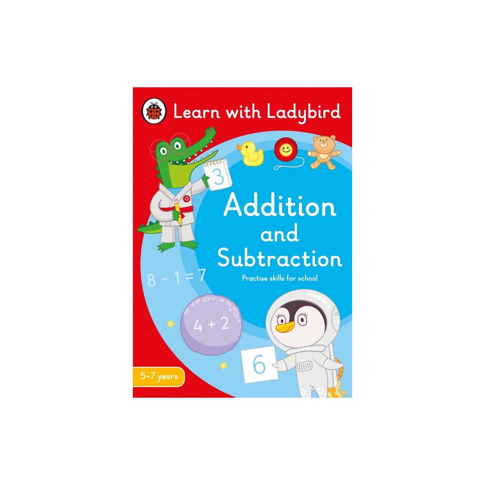 Penguin Random House Children's UK Addition and Subtraction: A Learn with Ladybird Activity Book 5-7 years (häftad, eng)