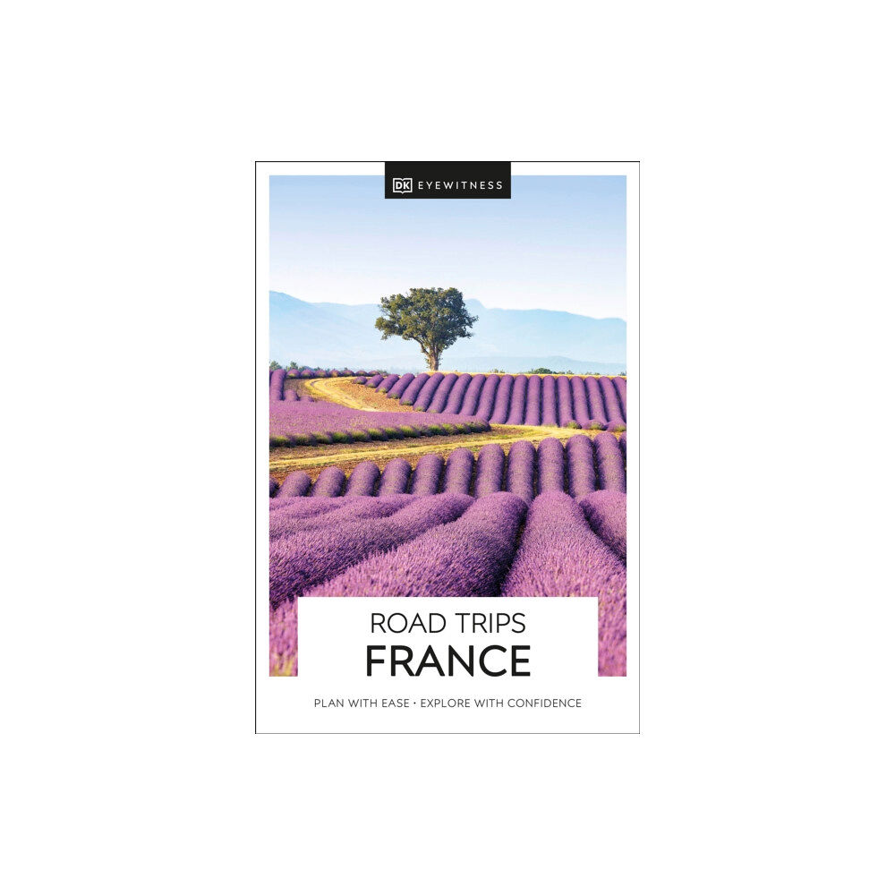 Dorling Kindersley Ltd DK Eyewitness Road Trips France (häftad, eng)