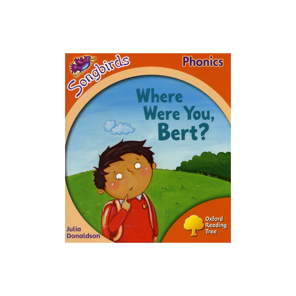 Oxford University Press Oxford Reading Tree Songbirds Phonics: Level 6: Where Were You, Bert? (häftad, eng)