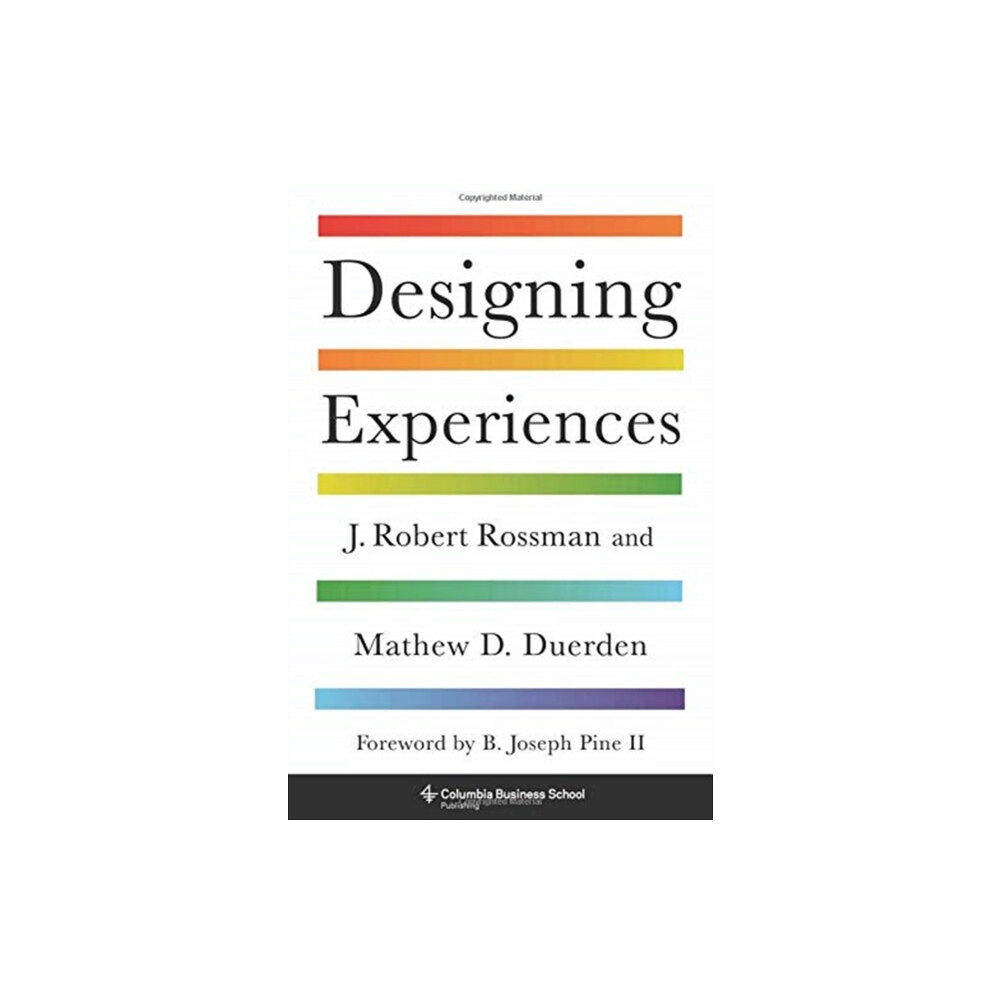 Columbia university press Designing Experiences (inbunden, eng)