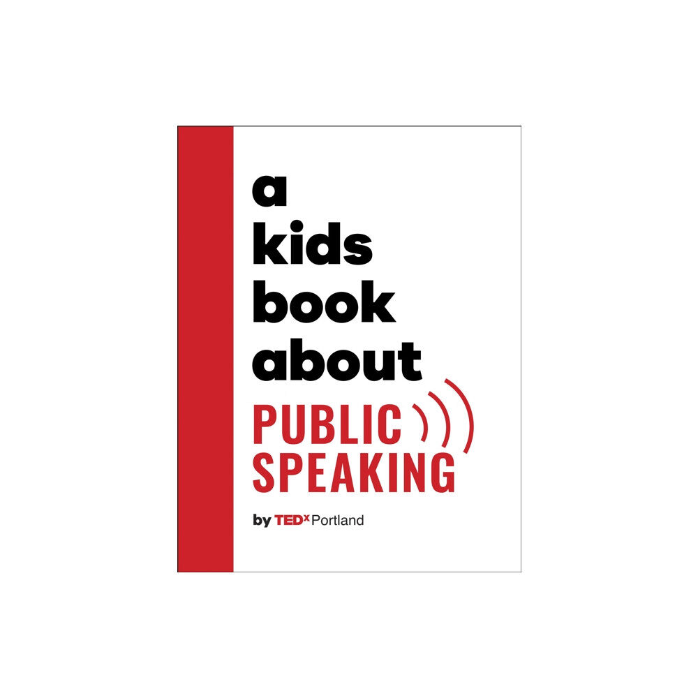 Dorling Kindersley Ltd A Kids Book About Public Speaking (inbunden, eng)