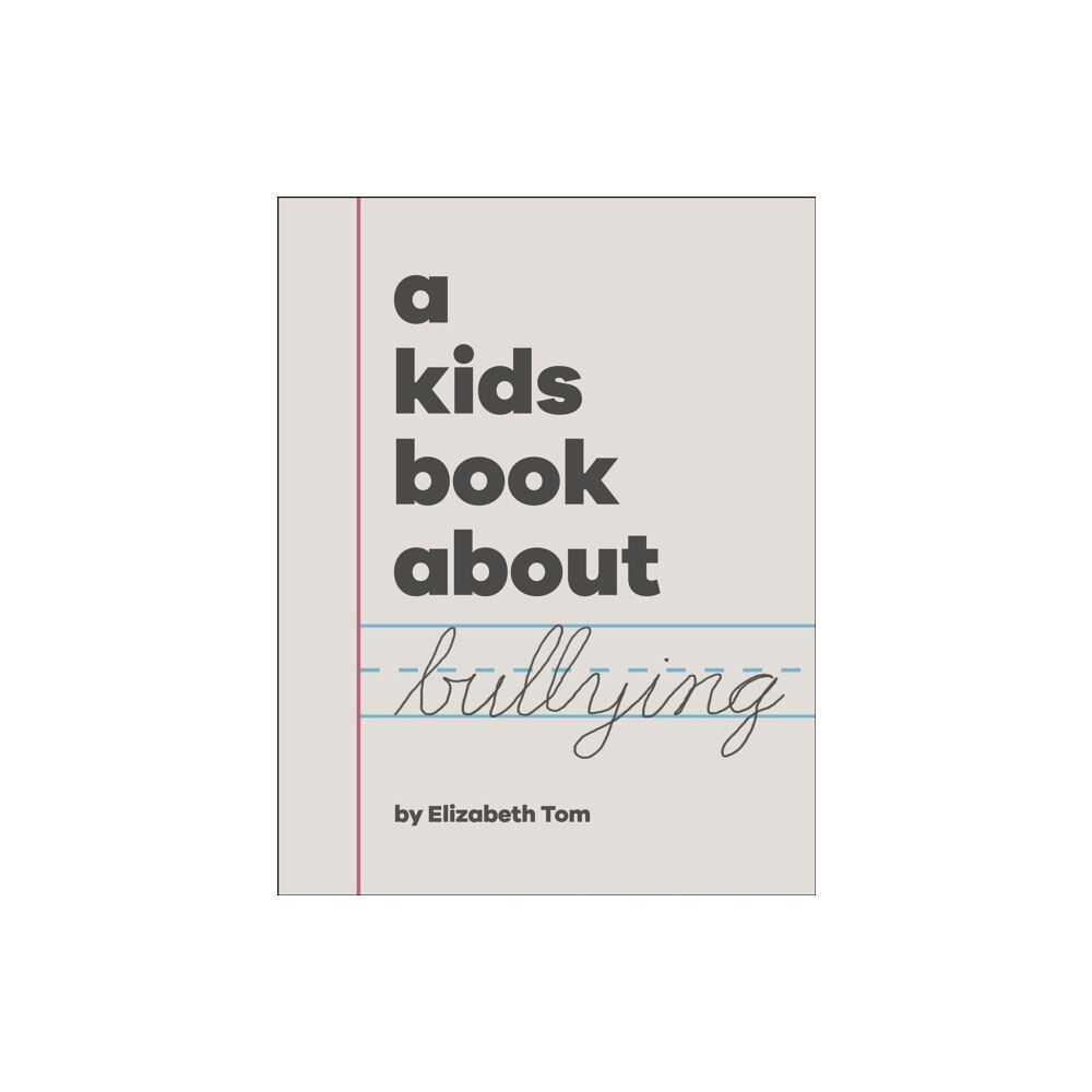 Dorling Kindersley Ltd A Kids Book About Bullying (inbunden, eng)