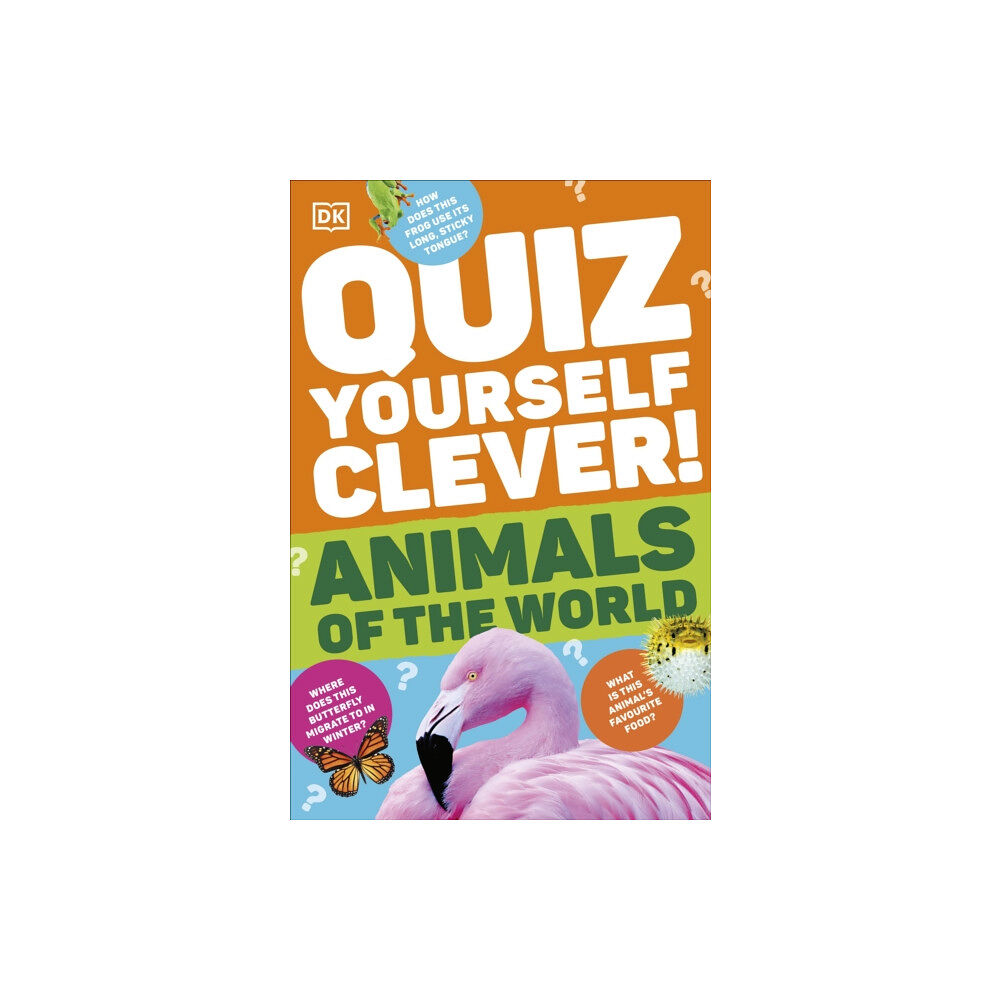 Dorling Kindersley Ltd Quiz Yourself Clever! Animals of the World (häftad, eng)