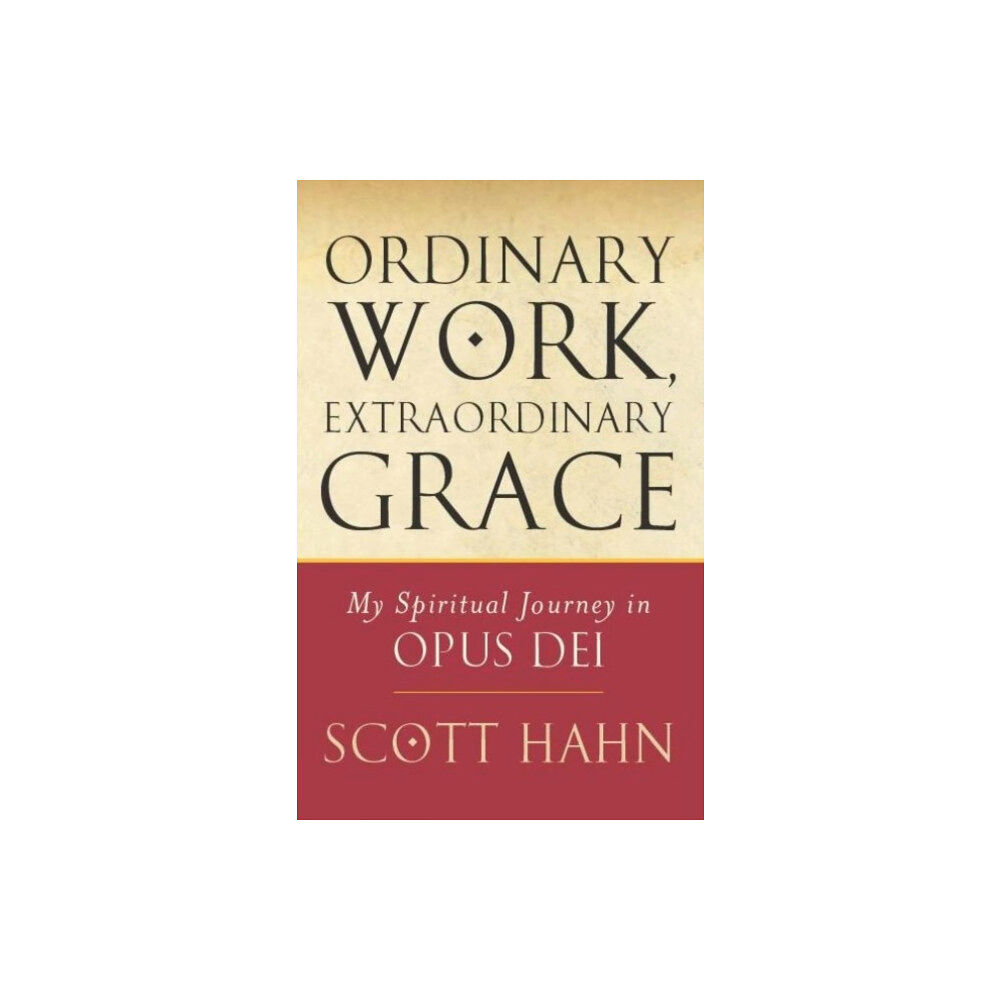 Darton,Longman & Todd Ltd Ordinary Work, Extraordinary Grace (häftad, eng)
