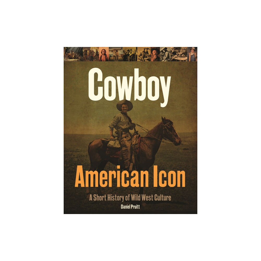 Firefly Books Ltd Cowboy - American Icon (inbunden, eng)