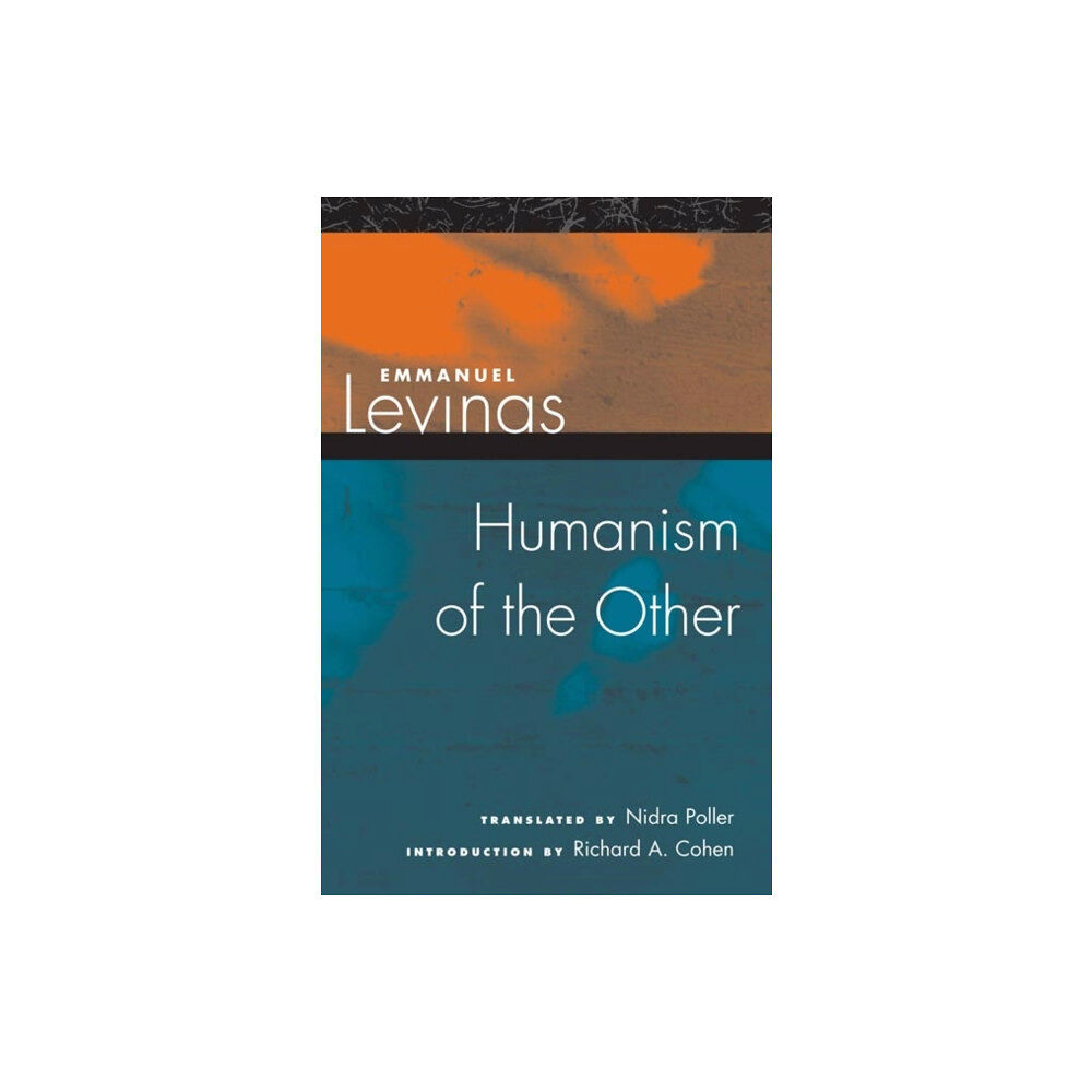 University of illinois press Humanism of the Other (häftad, eng)