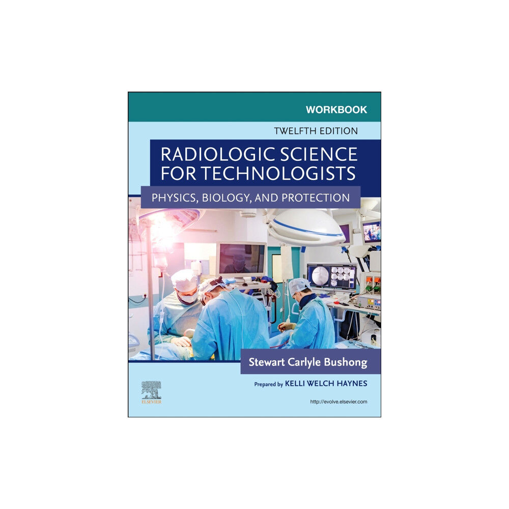 Elsevier - Health Sciences Division Workbook for Radiologic Science for Technologists (häftad, eng)