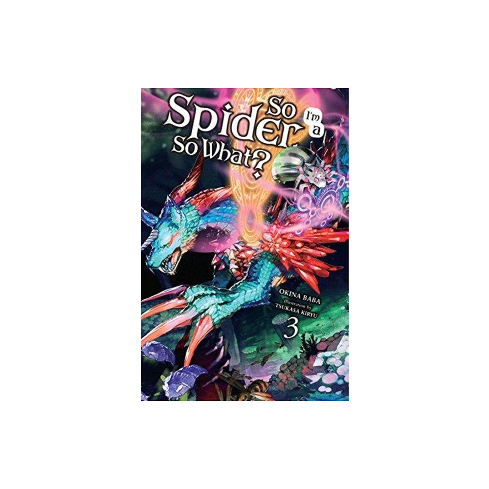 Little, Brown & Company So I'm a Spider, So What?, Vol. 3 (light novel) (häftad, eng)