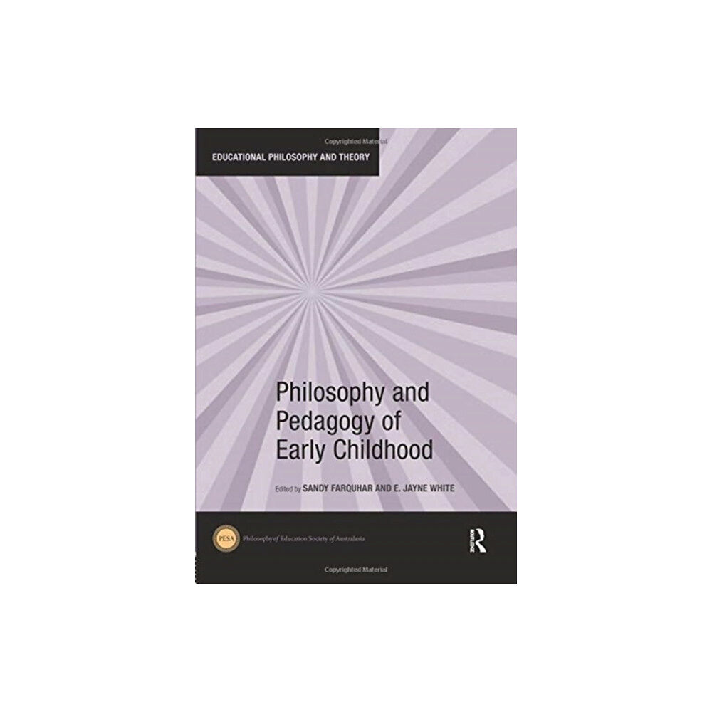 Taylor & francis ltd Philosophy and Pedagogy of Early Childhood (häftad, eng)