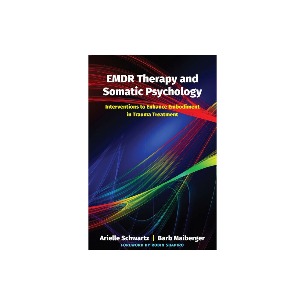 WW Norton & Co EMDR Therapy and Somatic Psychology (inbunden, eng)