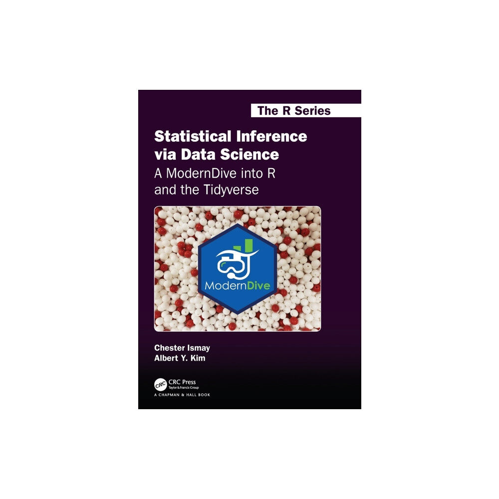 Taylor & francis ltd Statistical Inference via Data Science: A ModernDive into R and the Tidyverse (häftad, eng)