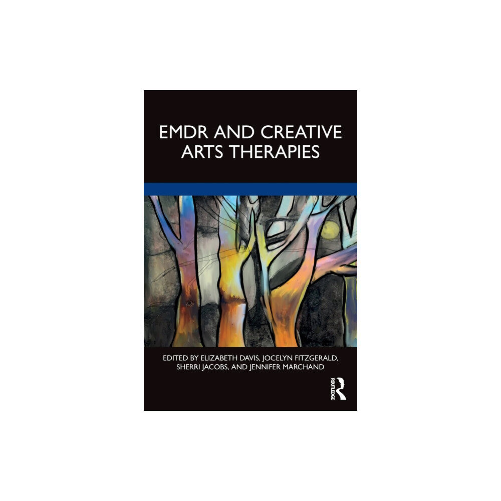 Taylor & francis ltd EMDR and Creative Arts Therapies (häftad, eng)
