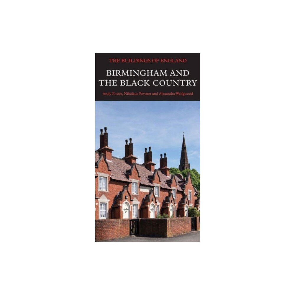 Yale university press Birmingham and the Black Country (inbunden, eng)