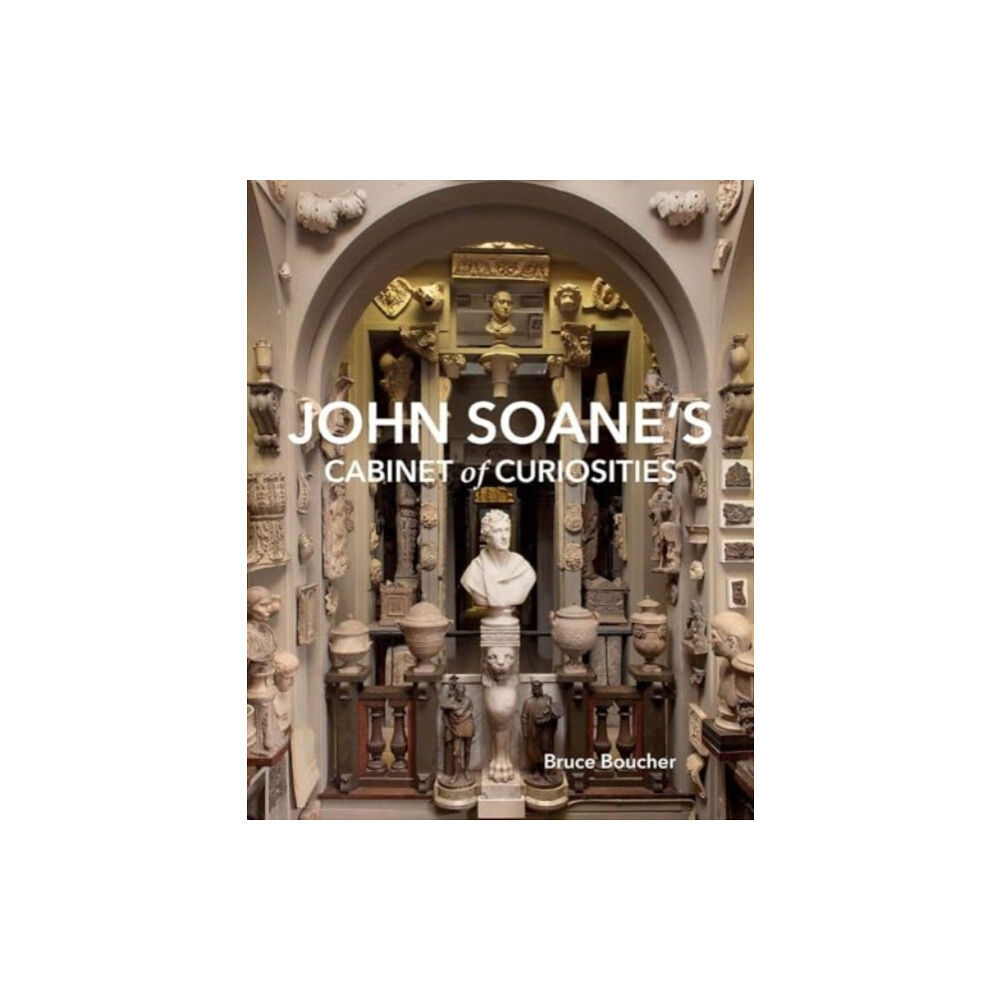 Yale university press John Soane's Cabinet of Curiosities (inbunden, eng)