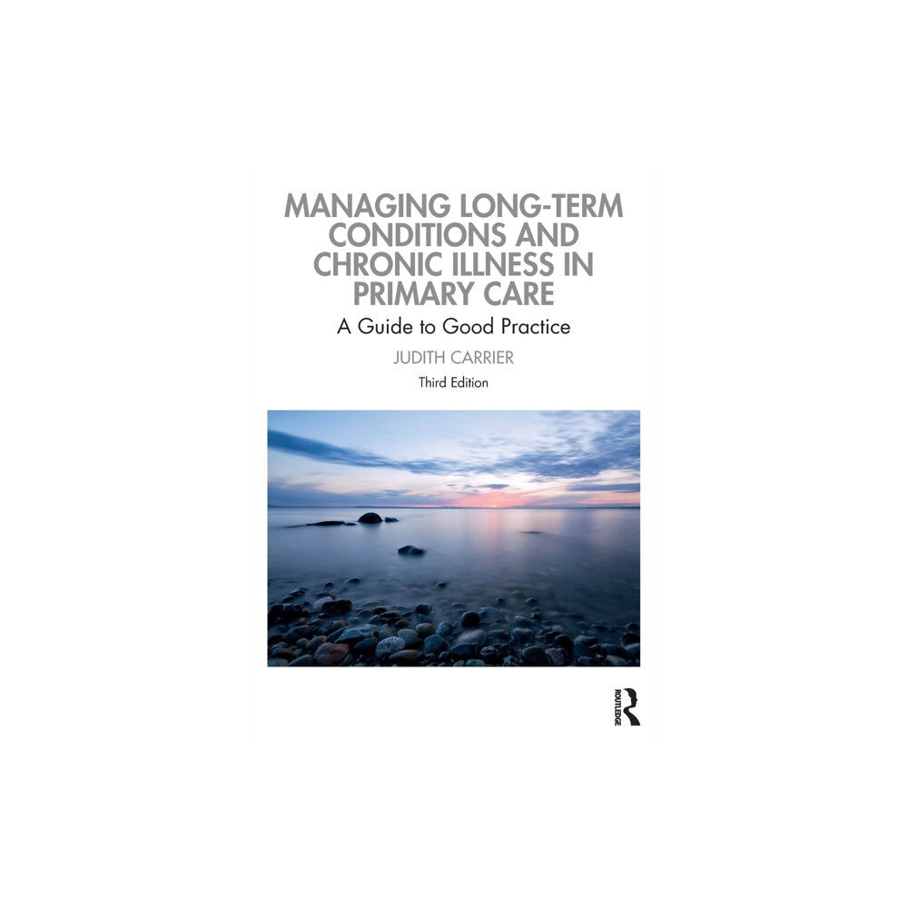 Taylor & francis ltd Managing Long-term Conditions and Chronic Illness in Primary Care (häftad, eng)