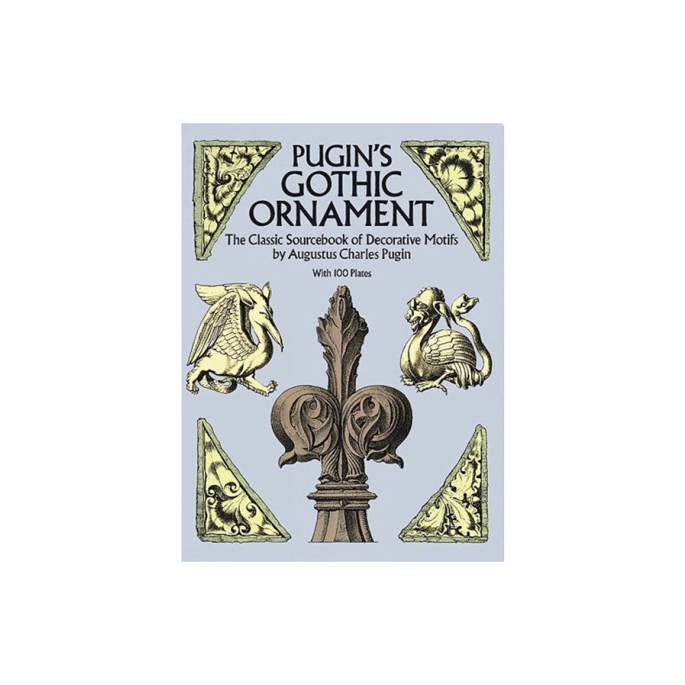 Dover publications inc. Pugin's Gothic Ornament (häftad, eng)