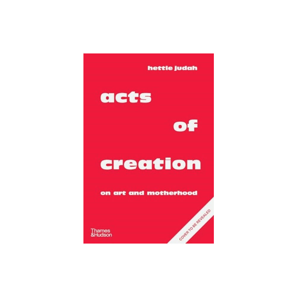 Thames & Hudson Ltd Acts of Creation (inbunden, eng)