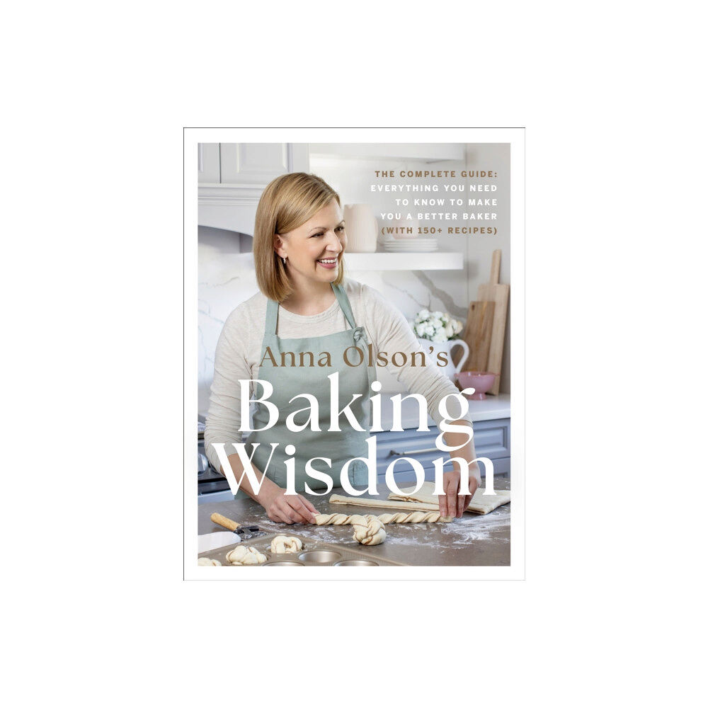 Random House USA Inc Anna Olson's Baking Wisdom (inbunden, eng)