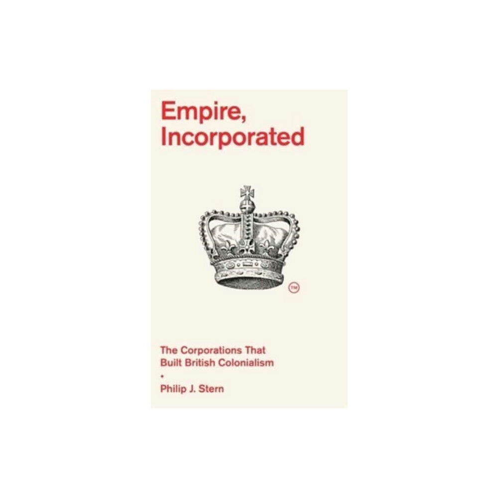 Harvard university press Empire, Incorporated (inbunden, eng)