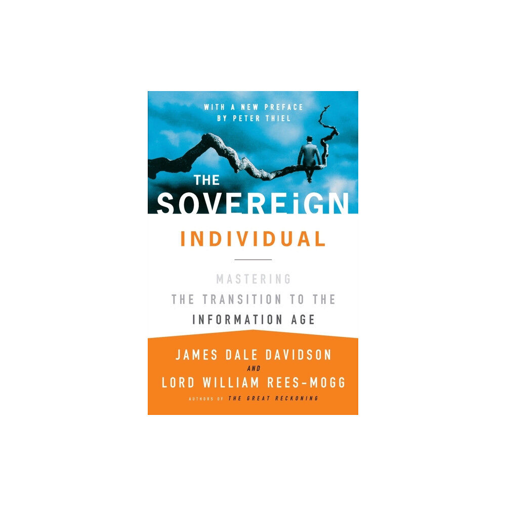 Simon & Schuster The Sovereign Individual: Mastering the Transition to the Information Age (häftad, eng)