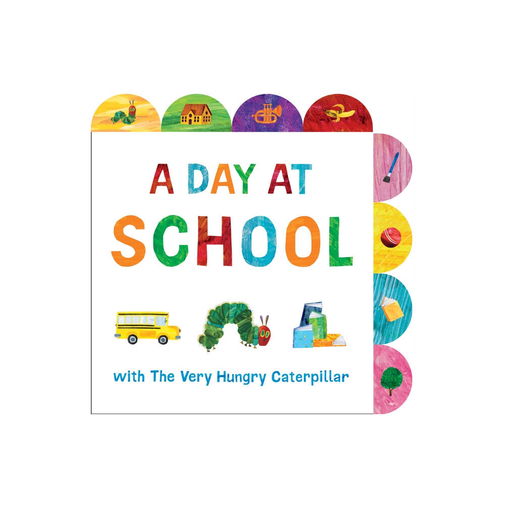 Penguin Young Readers A Day at School with The Very Hungry Caterpillar (bok, board book, eng)