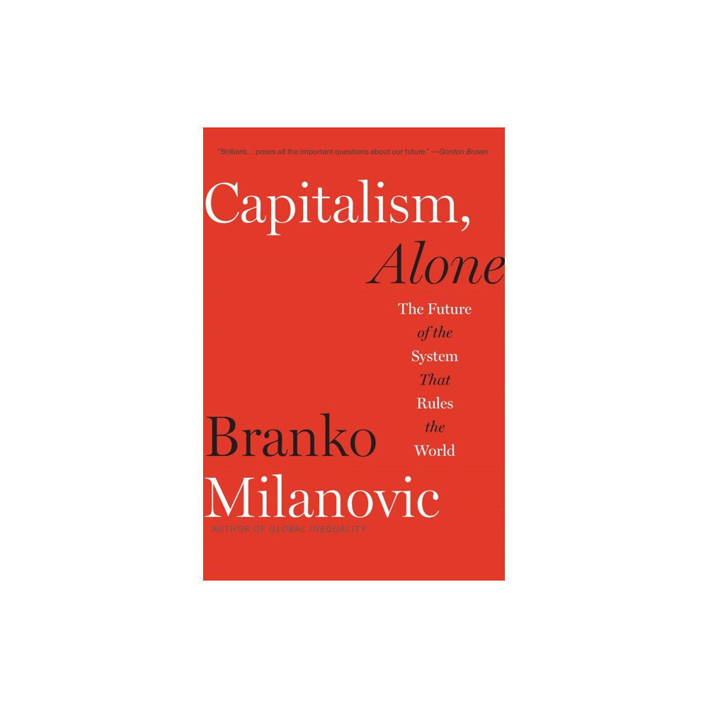 Harvard university press Capitalism, Alone (häftad, eng)