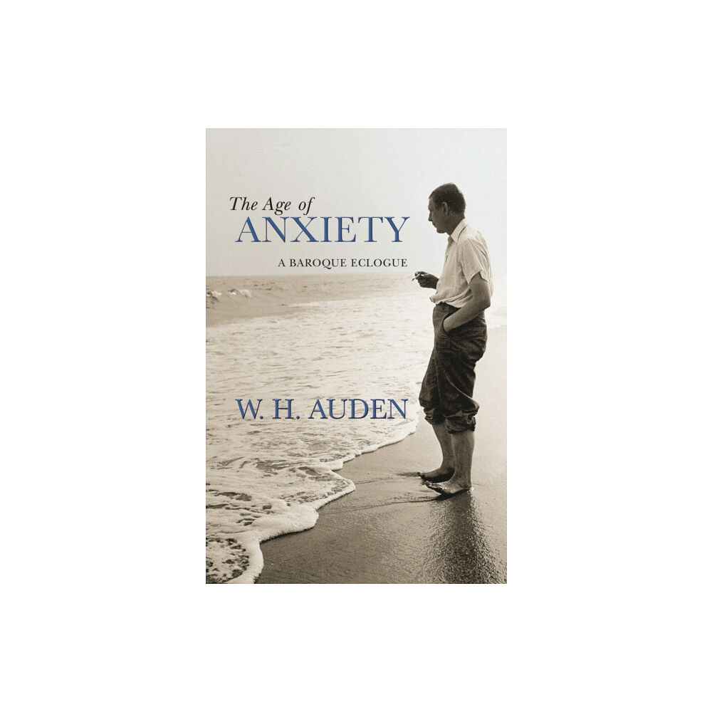 Princeton University Press The Age of Anxiety (inbunden, eng)