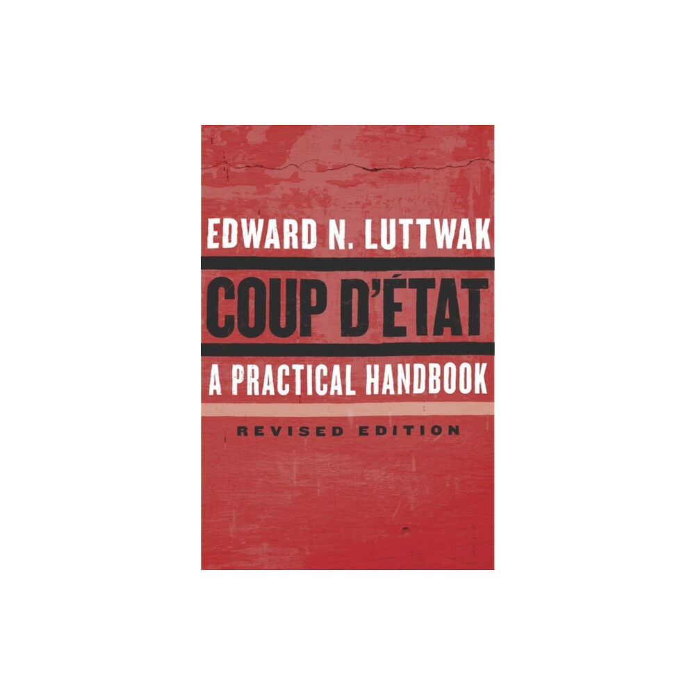 Harvard university press Coup d'Etat (häftad, eng)