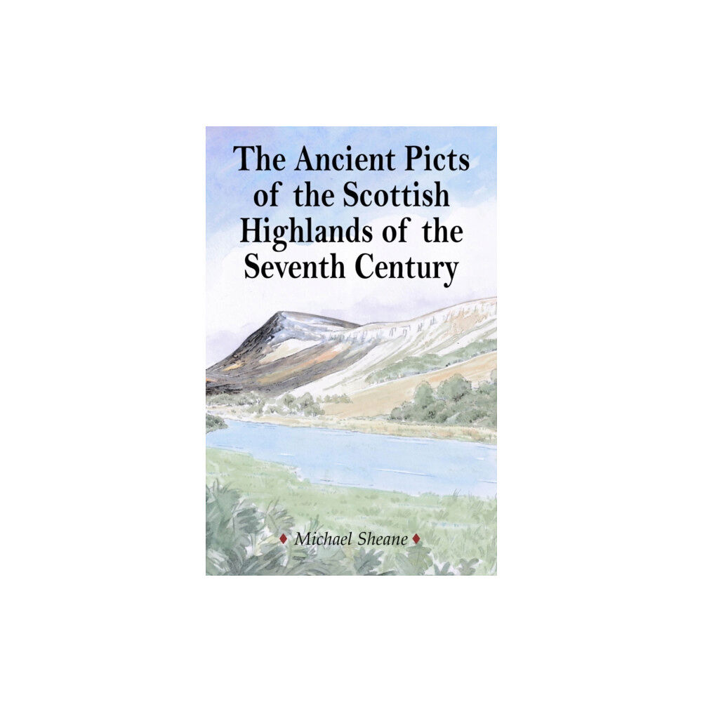 Andrews UK Limited The Ancient Picts of the Scottish Highlands of the Seventh Century (häftad, eng)