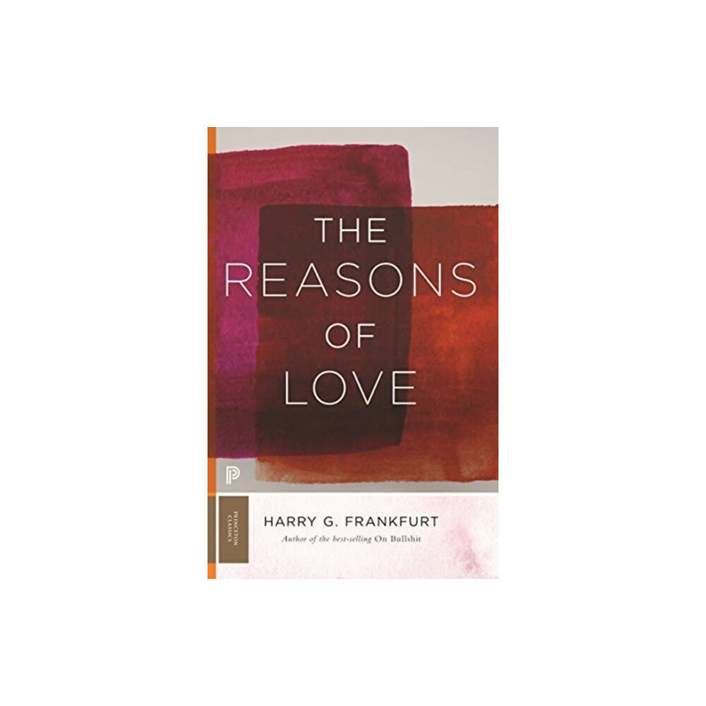 Princeton University Press The Reasons of Love (häftad, eng)