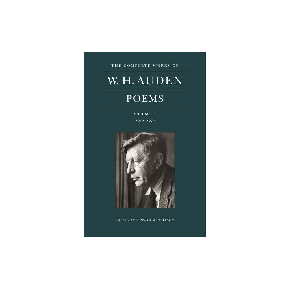 Princeton University Press The Complete Works of W. H. Auden: Poems, Volume II (inbunden, eng)