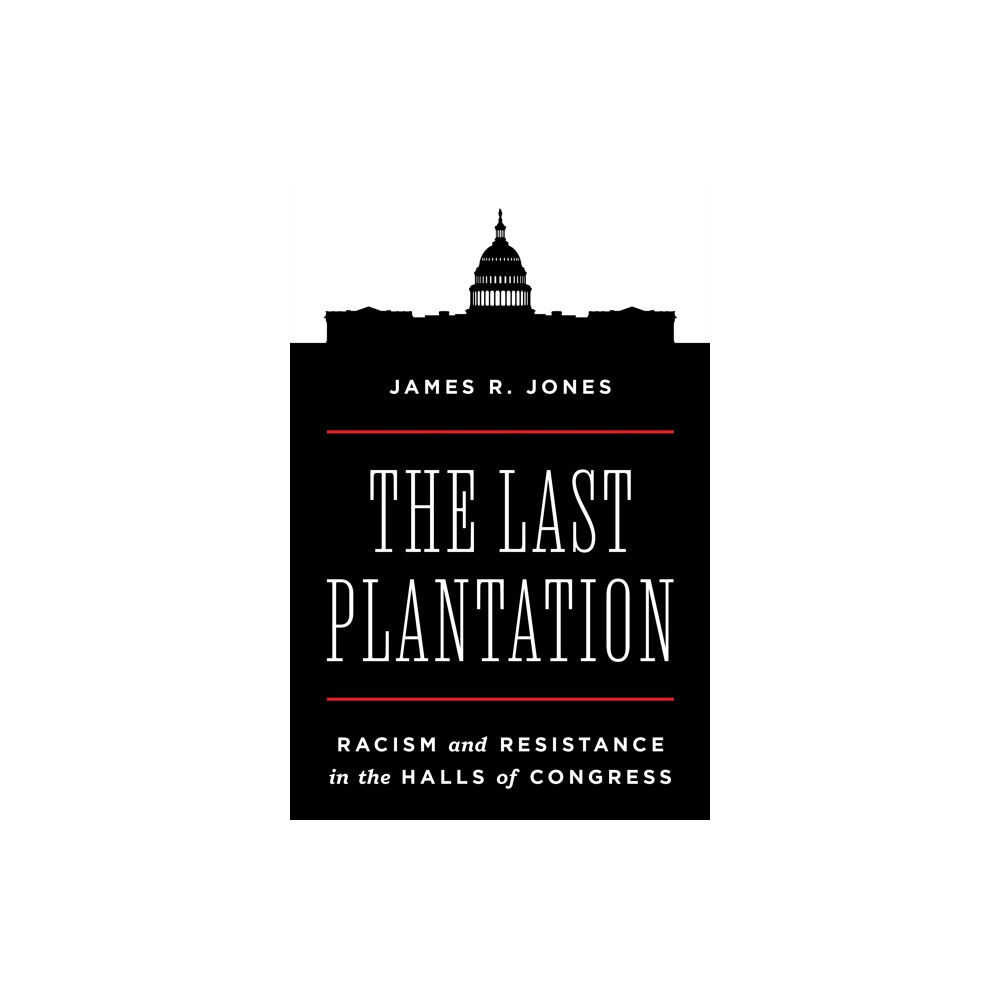 Princeton University Press The Last Plantation (inbunden, eng)