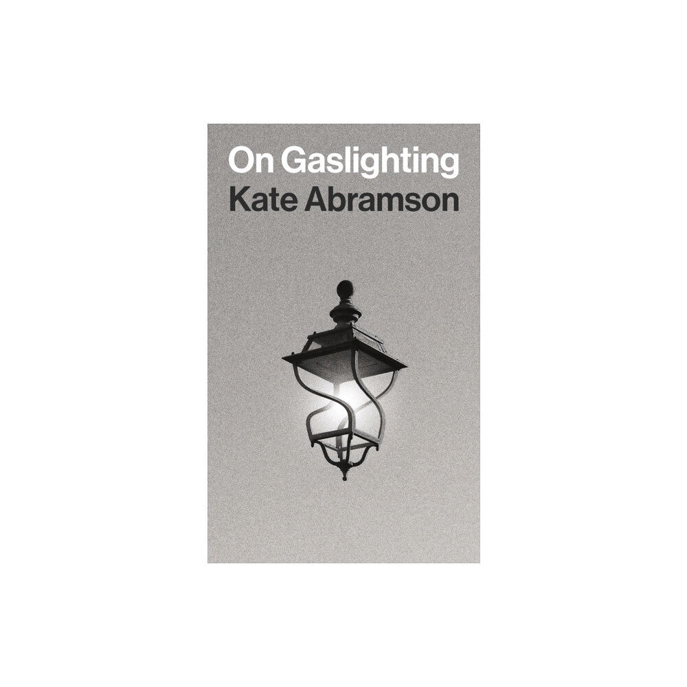 Princeton University Press On Gaslighting (inbunden, eng)