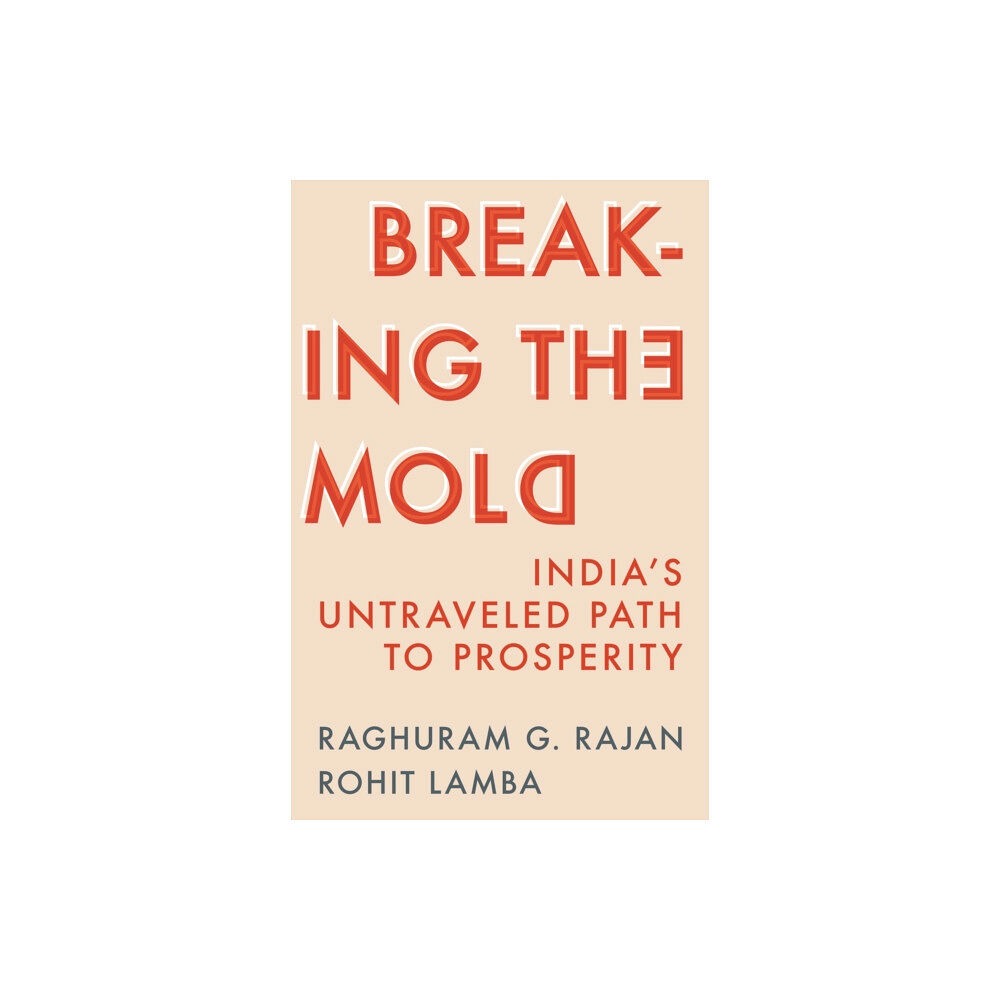 Princeton University Press Breaking the Mold (inbunden, eng)