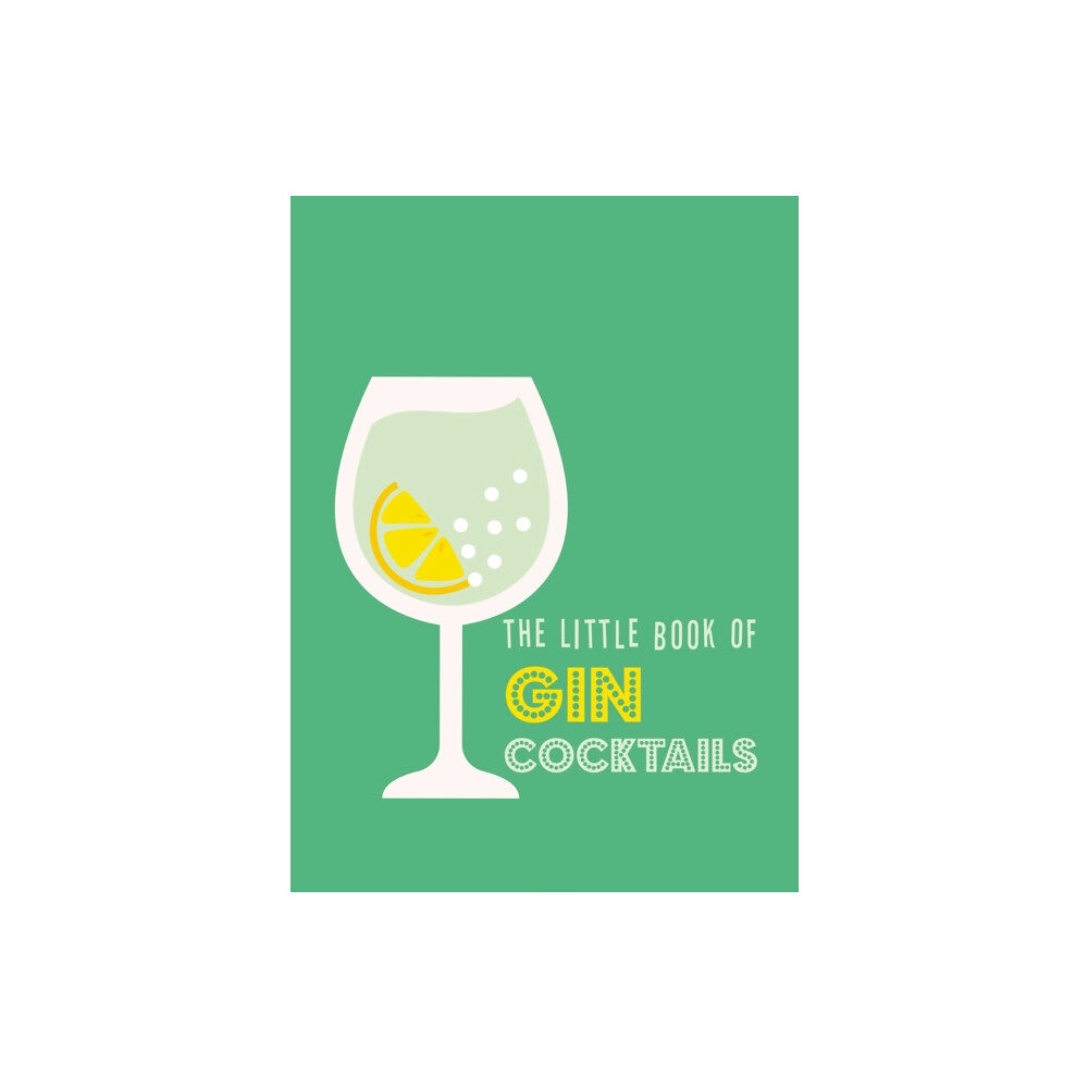 Octopus publishing group The Little Book of Gin Cocktails (inbunden, eng)