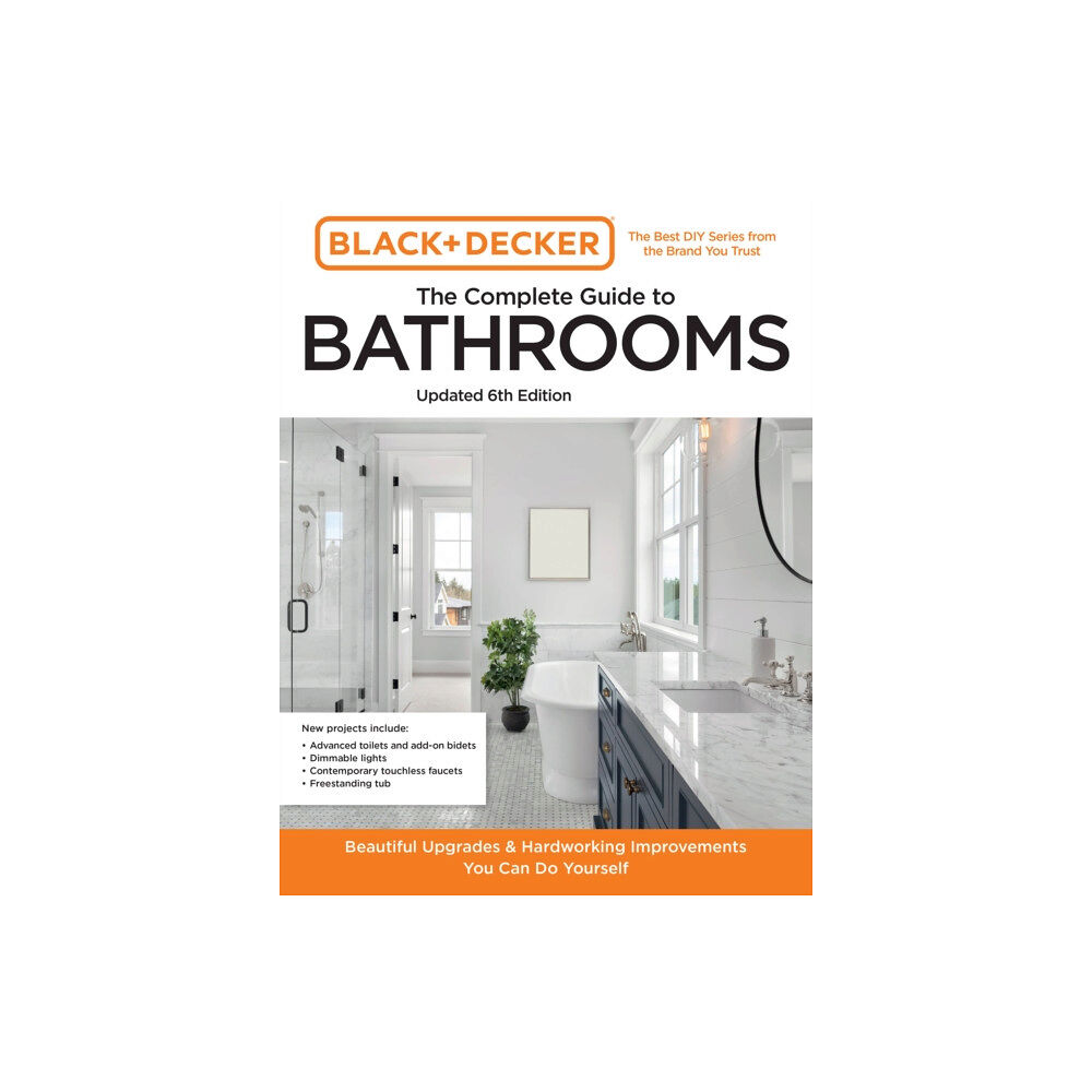 Quarto Publishing Group USA Inc Black and Decker The Complete Guide to Bathrooms Updated 6th Edition (häftad, eng)